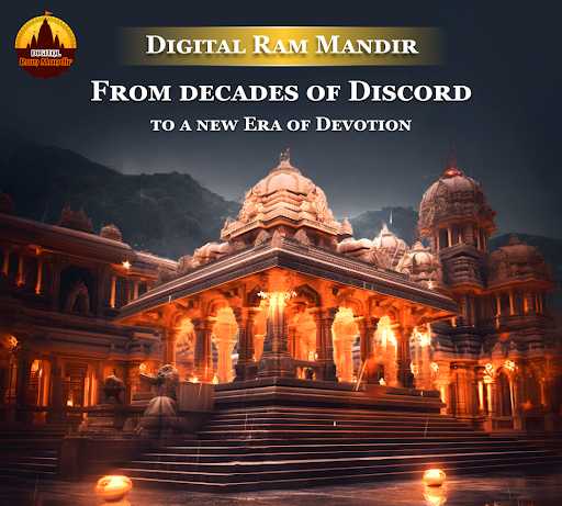 Digital Ram Mandir: From Decades of Discord to a New Era of Devotion